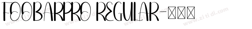 FOOBARPRO REGULAR字体转换
